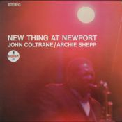 NEW THING AT NEWPORT - John Coltrane / Archie Shepp