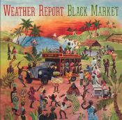 WEATHER REPORT : Black Market